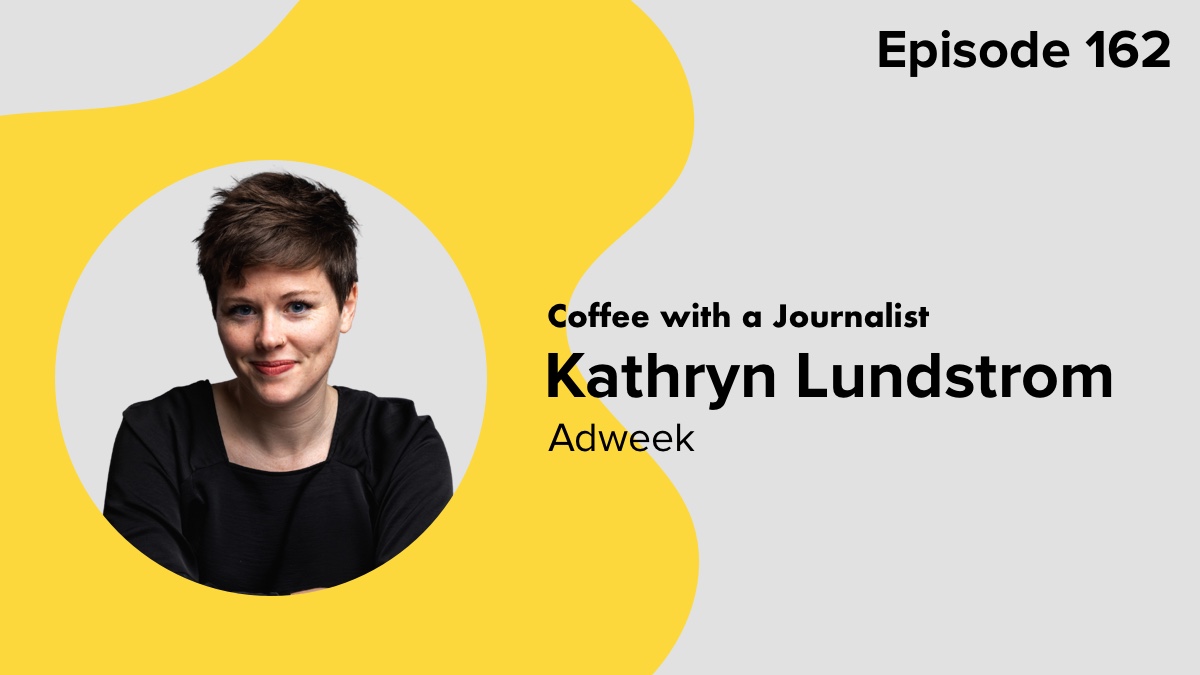 Coffee with a Journalist Kathryn Lundstrom, Adweek